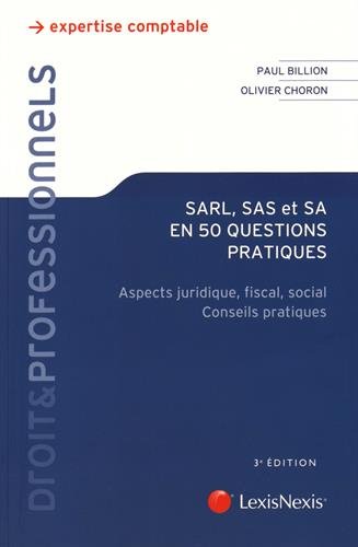 SARL, SAS et SA en 50 questions pratiques