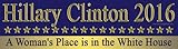Hillary Clinton 2016 A Woman's Place is in The White House Magnetic Bumper Sticker
