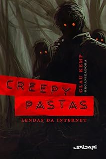 Livro Creepypastas: Lendas da internet