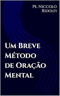 Um Breve Método de Oração Mental