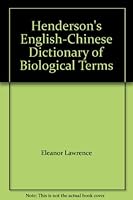 Henderson's English-Chinese Dictionary of Biological Terms 9623596731 Book Cover