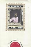 In Search of Satisfaction