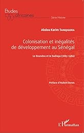 Colonisation et inégalités de développement au Sénégal