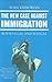 The New Case Against Immigration: Both Legal and Illegal - Book by Mark Krikorian