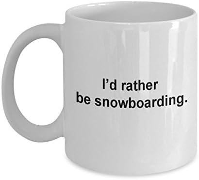 Snowboard Coffee Mug - I'd rather be snowboarding.