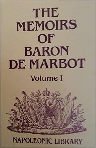 Amazon Com Memoirs Of Baron De Marbot Late Lieutenant General In The French Army Napoleonic Library 9781853670145 Marbot Jean Baptiste Antoine Marcellin Butler Arthur John Books