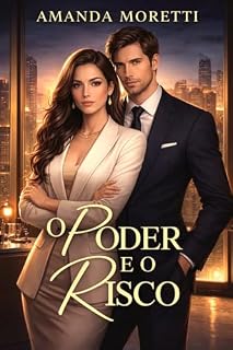 Livro O PODER E O RISCO (O CONTRATO DO BILIONÁRIO Livro 2)