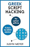 Greek Script Hacking: The optimal pathway to learn the Greek alphabet (Teach Yourself) cover