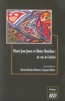 Pierre Jean Jouve et Henry Bauchau