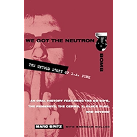 We Got the Neutron Bomb: The Untold Story of L.A. Punk book cover