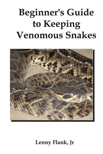 Beginners Guide to Keeping Venomous Snakes