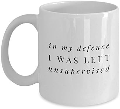 Funny Coffee Mug - It Wasnt My Fault I Was Left Unsupervised - Ceramic White 11 OZ Best of Novelty Mugs Gift For Office Coworker Supervisor