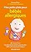 Mes petits plats pour bébés allergiques (SOLAR SANTÉ) (French Edition) by 