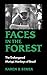 Faces in the Forest: The Endangered Muriqui Monkeys of Brazil by 