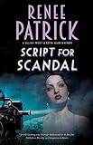 Script for Scandal (A Lillian Frost and Edith Head mystery Book 3) by Renee Patrick