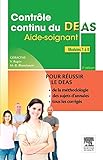 Contrôle continu du DEAS Aide-soignant : Modules 1 à 8 by