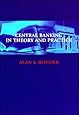 Central Banking in Theory and Practice (text only) by A.S.Blinder