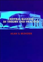 Central Banking in Theory and Practice (text only) by A.S.Blinder