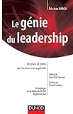 Le génie du leadership : Mythes et défis de l'action managériale by 