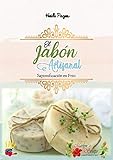 El Jabón Artesanal: Saponificación en Frio (Spanish Edition) by Heidi Pages
