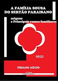 Livro A Família Sousa do Sertão Paraibano: Origens e Principais ramos familiares
