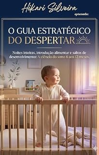 Livro O Guia Estratégico do Despertar ( 6 aos 12 meses)