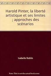 Harold Pinter, la liberté artistique et ses limites