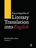 Encyclopedia of Literary Translation into English by Olive Classe