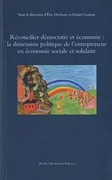 Réconcilier démocratie et économie, la dimension politique de l'entrepreneuriat en économie sociale et solidaire