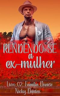 Livro RENDENDO-SE A EX-MULHER.