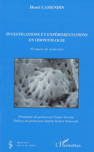 Investigations et expérimentations en odontologie