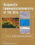 Diagnostic Immunohistochemistry of the Skin : An Illustrated Text, Kanitkas, Jean, 0412723905