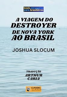 Livro A Viagem Do Destroyer De Nova York Ao Brasil