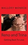 Reno and Trina: Getting Back to Love (Mob Boss Series) (Volume 9)