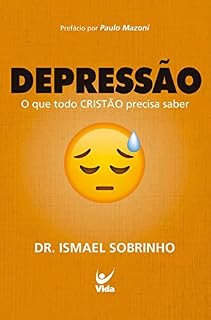Livro Depressão: O que todo CRISTÃO precisa saber
