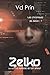 Zelko (Les chroniques de Zelko t. 1) (French Edition) by V.D Prin, Virginie Wernert