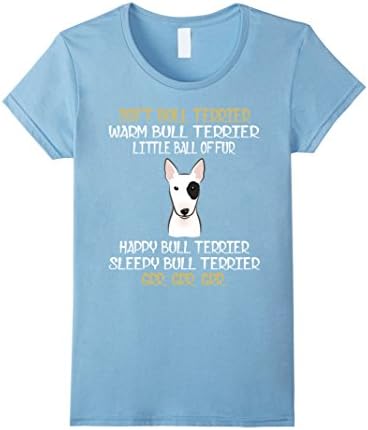 Women's Bull Terrier LITTLE BALL OF FUR T-shirts Small Baby Blue