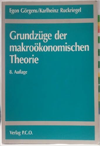 Grundzuge Der Makrookonomischen Theorie Amazon De Gorgens Egon Ruckriegel Karlheinz Bucher