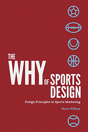 The Why of Sports Design: Design Principles in Sports Marketing
