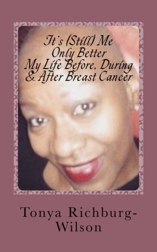 [Free] It's (Still) Me, Only Better -My Life Before, During & After Breast Cancer: My Life Before, During &<br />PPT