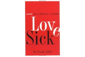 Love Sick: Love as a Mental Illness