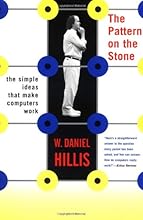 The Pattern On The Stone: The Simple Ideas That Make Computers Work (Science Masters)