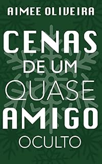 Livro Cenas de um quase amigo oculto