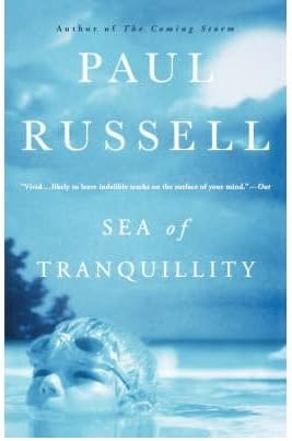 [ [ [ Sea of Tranquility [ SEA OF TRANQUILITY BY Russell, Paul Elliott ( Author ) Aug-25-2003[ SEA OF TRANQUILITY [ SEA OF TRANQUILITY BY RUSSELL, PAUL ELLIOTT ( AUTHOR ) AUG-25-2003 ] By Russell, Paul Elliott ( Author )Aug-25-2003 Paperback Paperback – 2003