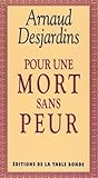 Pour une mort sans peur (French Edition) by