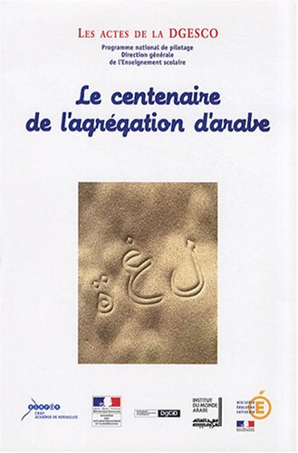 Le  centenaire de l'agrégation d'arabe