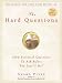 The Hard Questions: 100 Questions to Ask Before You Say "I Do"
