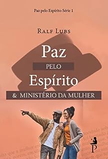 Livro Paz pelo Espírito : e ministério da mulher