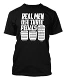 Real Men Use Three Pedals Men's T-shirt