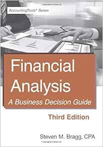 Financial Analysis Third Edition A Business Decision